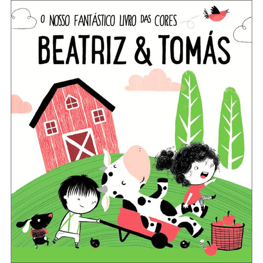 Beatriz & Tomás: O Nosso Fantástico Livro das Cores