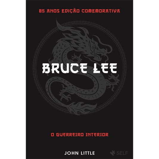 Bruce Lee: O Guerreiro Interior