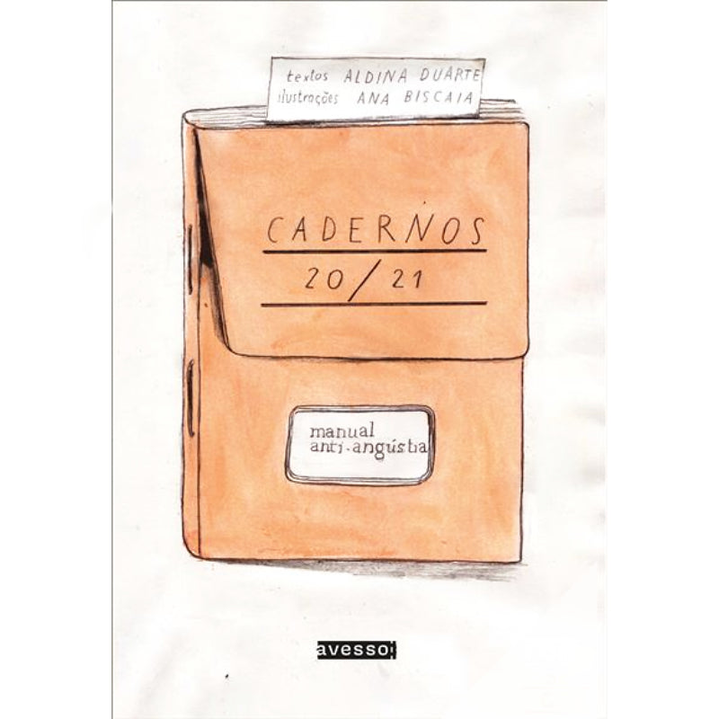 Cadernos 20/21: Manual Anti-Angústia