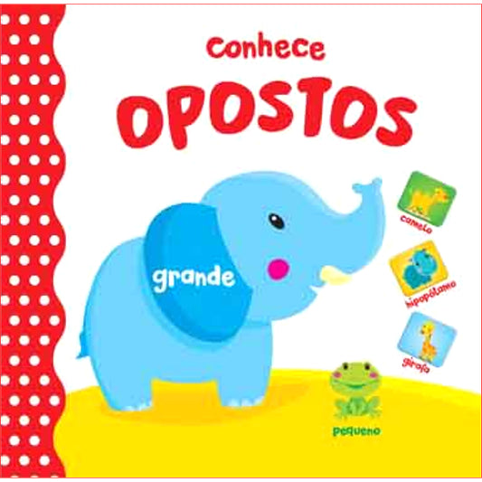 Conhece: Opostos