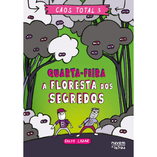 Caos Total 3: Quarta-feira - A Floresta dos Segredos