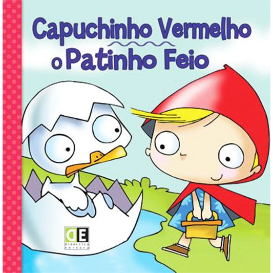 Capuchinho Vermelho & O Patinho Feio