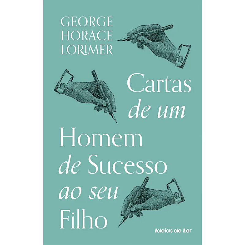 Cartas de um Homem de Sucesso ao Seu Filho