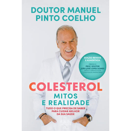 Colesterol: Mitos e Realidade