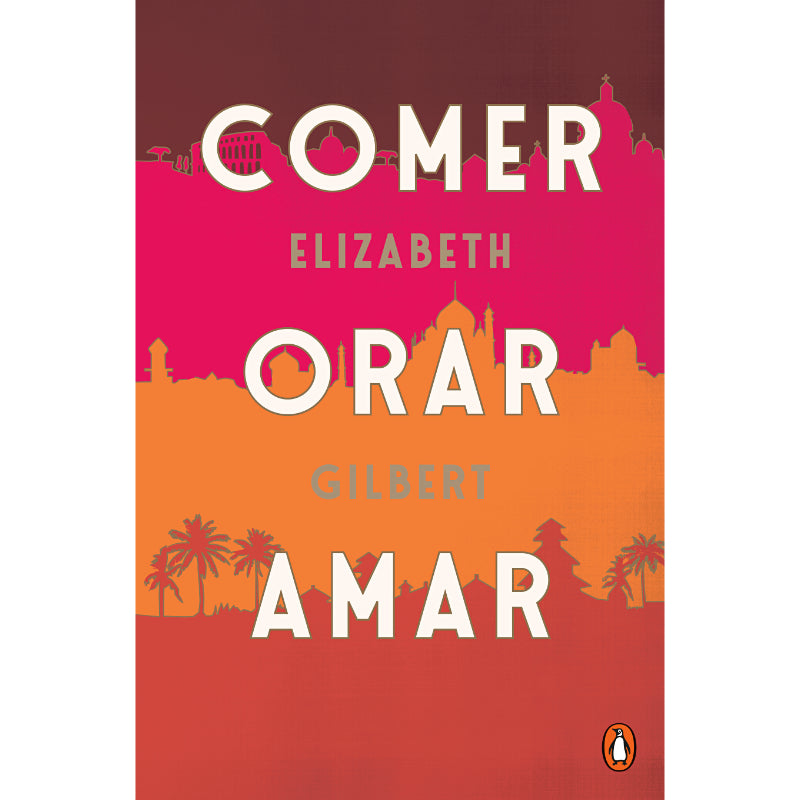 Comer, Orar, Amar