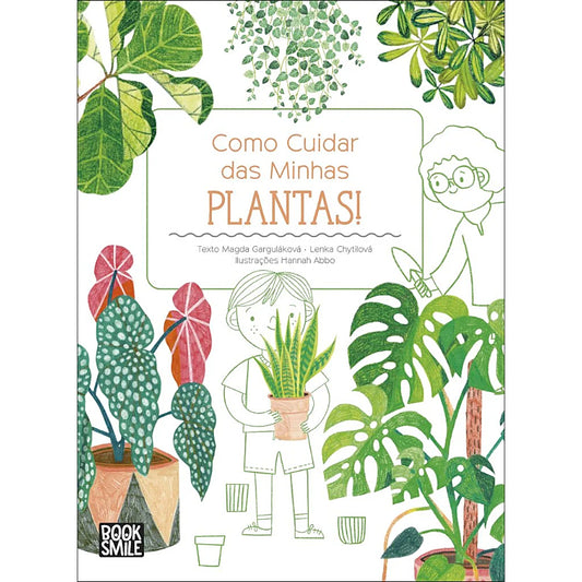 Como Cuidar das Minhas Plantas!