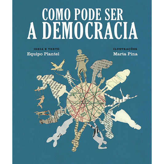 Como Pode Ser a Democracia