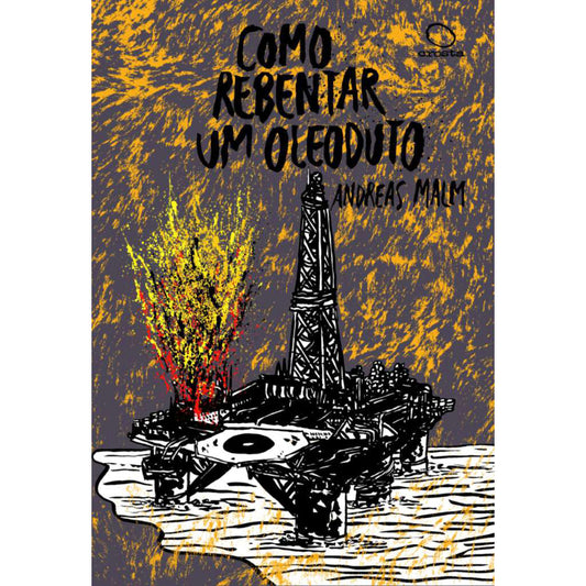 Como Rebentar um Oleoduto