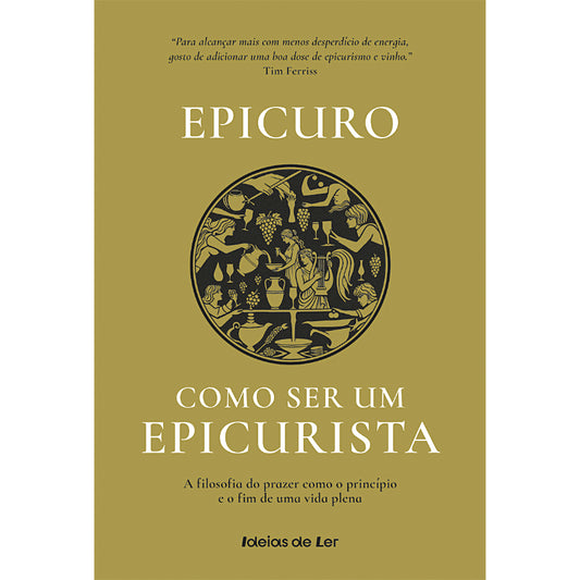 Como Ser Um Epicurista