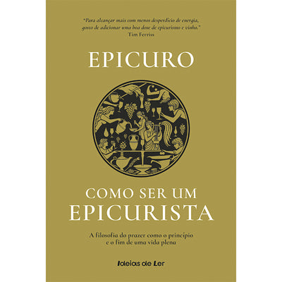 Como Ser Um Epicurista