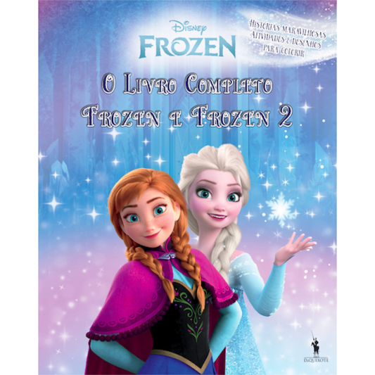 O Livro Completo de Frozen e Frozen 2