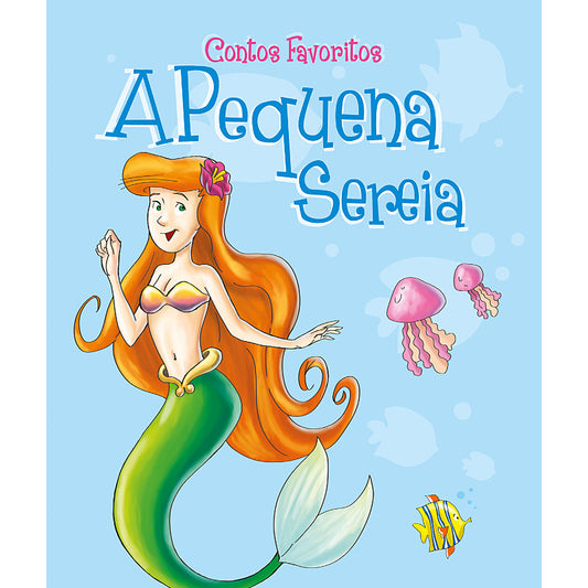 Contos Favoritos: A Pequena Sereia