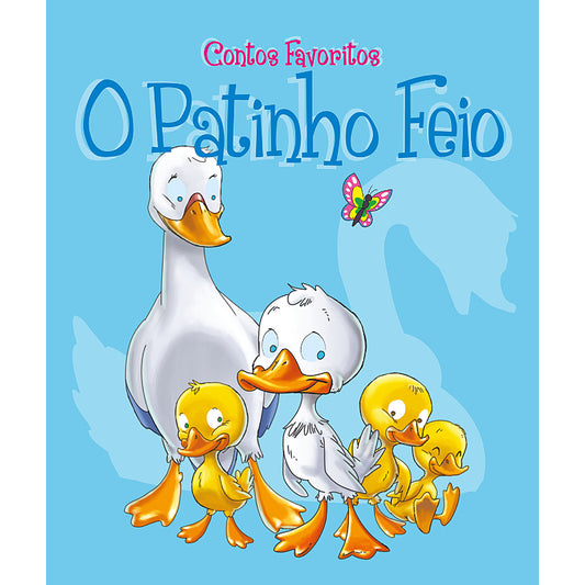 Contos Favoritos: O Patinho Feio