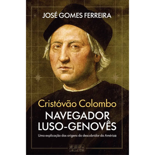 Cristóvão Colombo: Navegador Luso-Genovês