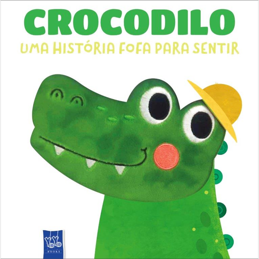 Crocodilo - Uma História Fofa Para Sentir