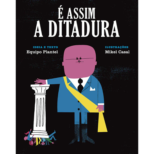 É Assim a Ditadura