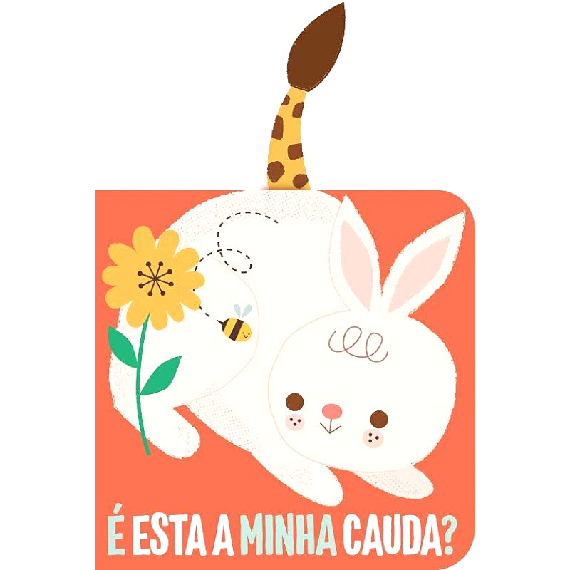 É Esta a Minha Cauda? - Coelho