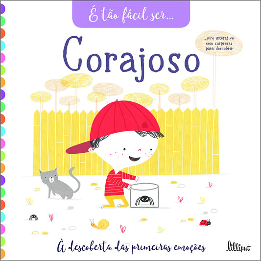 É Tão Fácil Ser… 4: Corajoso