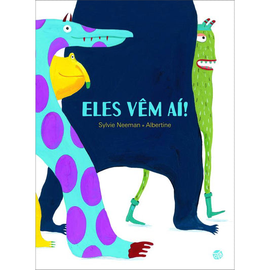 Eles Vêm Aí!
