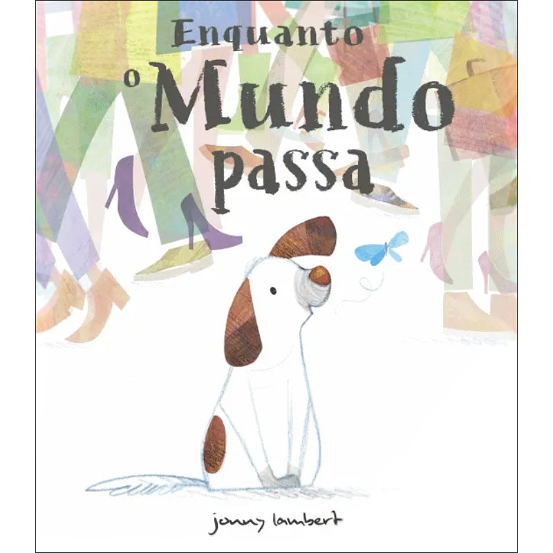 Enquanto o Mundo Passa