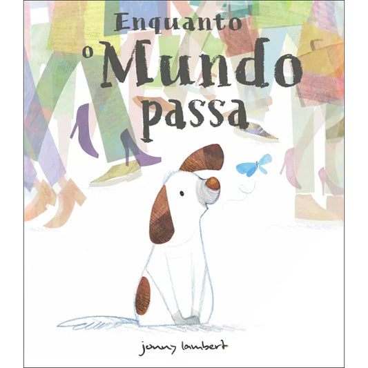 Enquanto o Mundo Passa