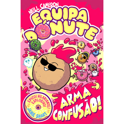 Equipa Dónute Arma Confusão!