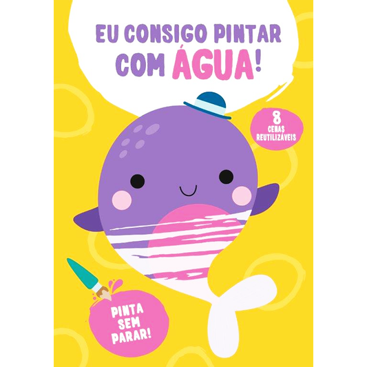 Eu Consigo Pintar com Água: Amarelo - Baleia