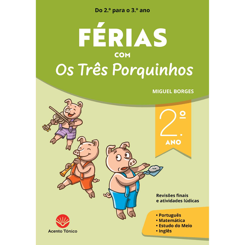Férias com os Três Porquinhos