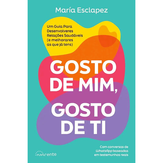 Gosto de Mim, Gosto de Ti
