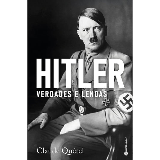 Hitler, Verdades e Lendas
