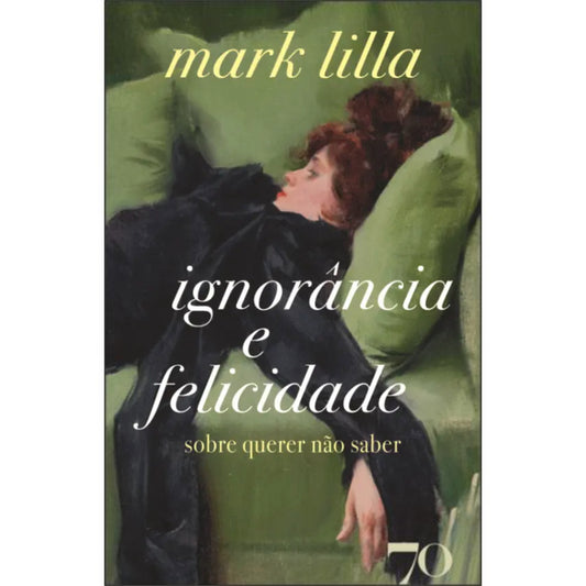 Ignorância e Felicidade