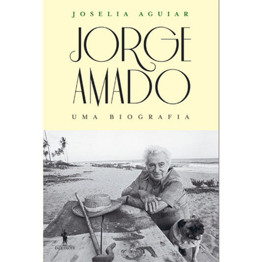 Jorge Amado: Uma Biografia