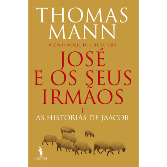José e os Seus Irmãos I: As Histórias de Jaacob