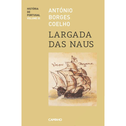 História de Portugal III: Largada das Naus