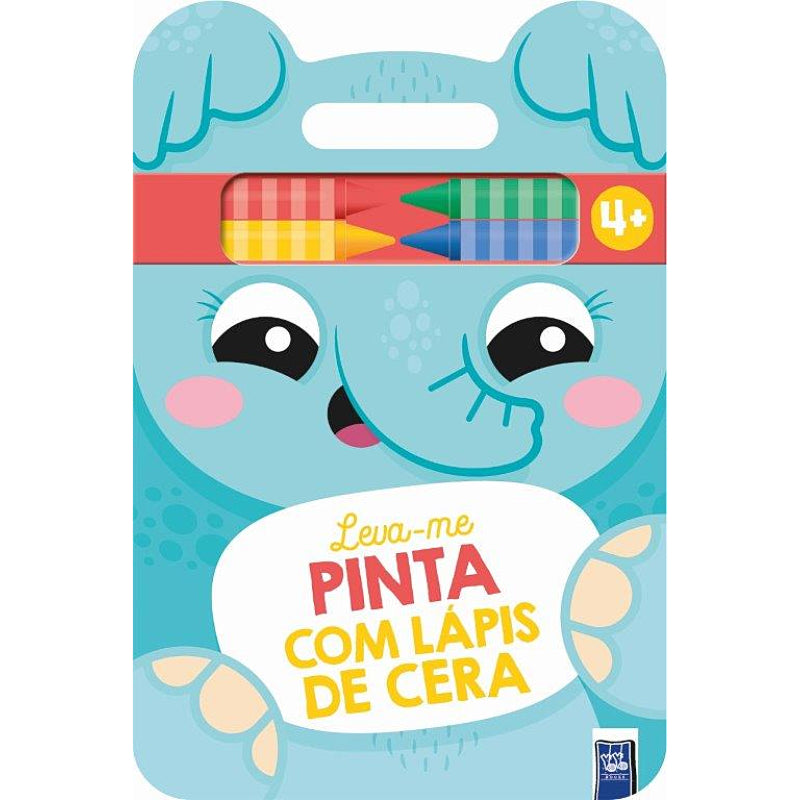 Leva-me - Pinta com Lápis de Cera: Elefante 4+