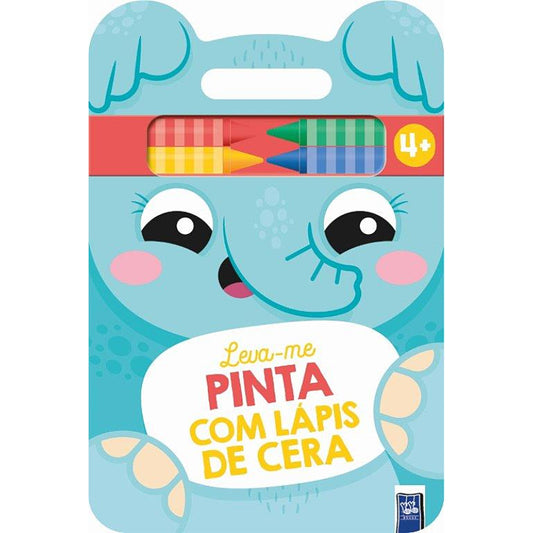 Leva-me - Pinta com Lápis de Cera: Elefante 4+