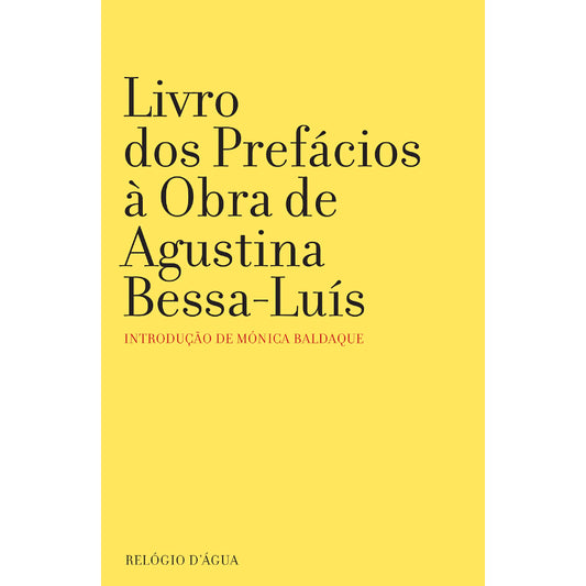 Livro dos Prefácios à Obra de Agustina Bessa-Luís