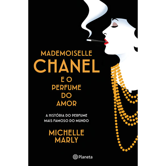 Mademoiselle Chanel e o Perfume do Amor