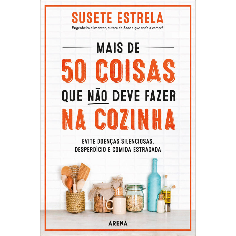 Mais de 50 Coisas que Não Deve Fazer na Cozinha