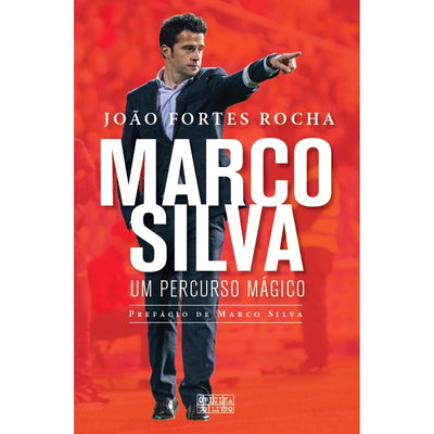 Marco Silva: Um Percurso Mágico