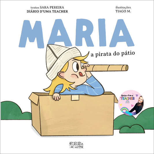 Maria, a Pirata do Pátio, e Miguel, o Maestro dos Sonhos