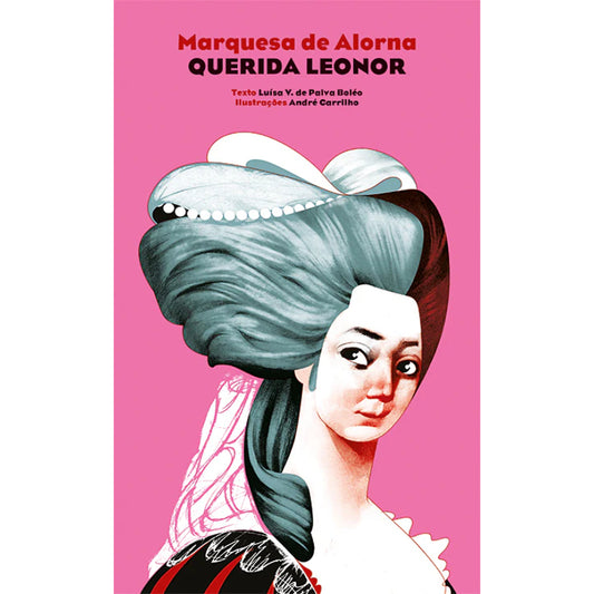Marquesa de Alorna - Querida Leonor