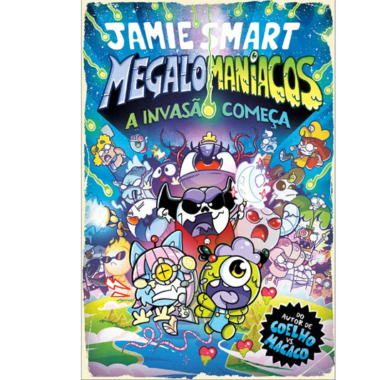 Megalomaníacos 1: A invasão Começa