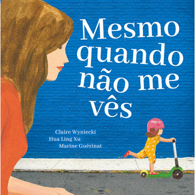 Mesmo Quando Não Me Vês