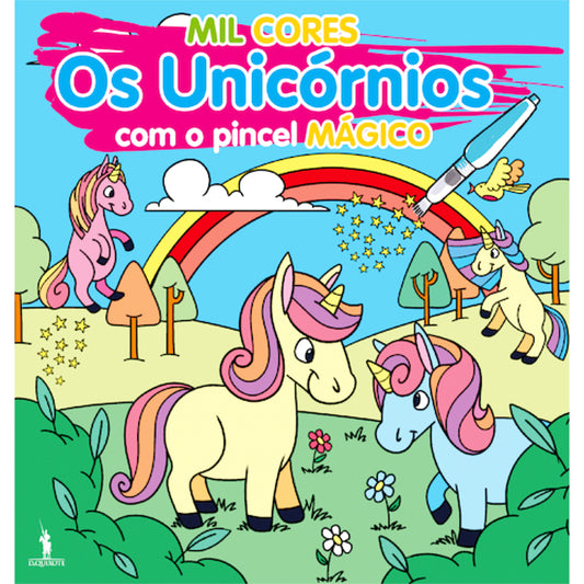 Mil Cores: Os Unicórnios