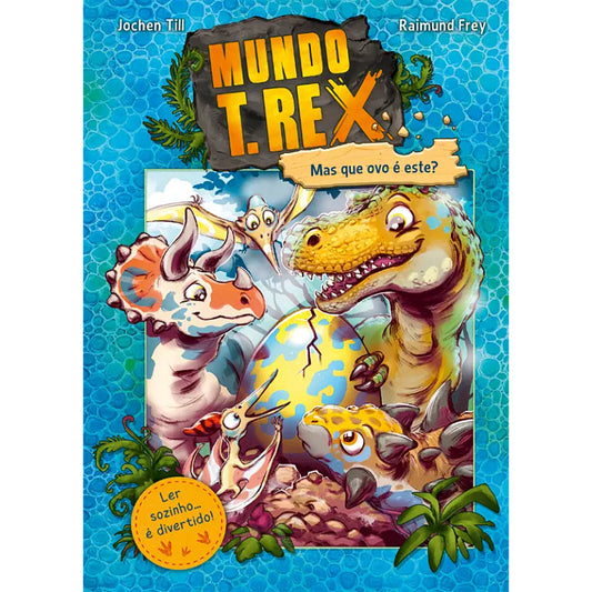 Mundo T. Rex 2: Mas que Ovo é Este?