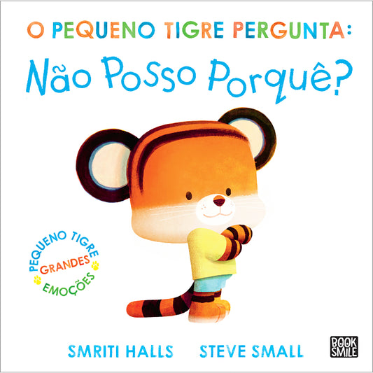 O Pequeno Tigre Pergunta: Não Posso porquê?