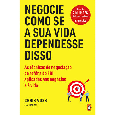Negocie Como se a Sua Vida Dependesse Disso
