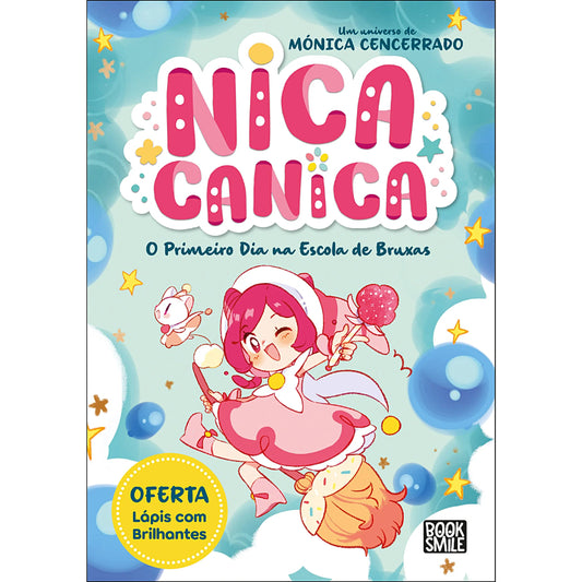 Nica Canica 1: O Primeiro Dia na Escola de Bruxas