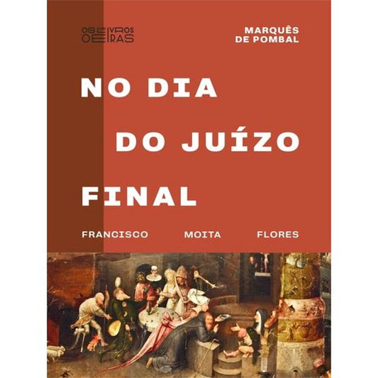 Marquês de Pombal No Dia do Juízo Final